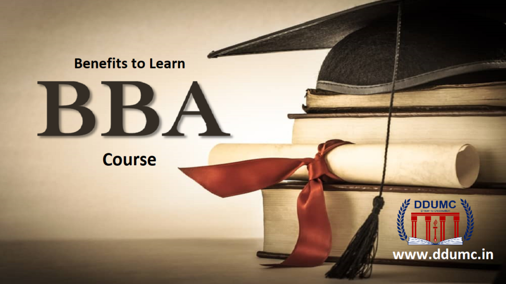 What Are The Benefits To Learn BBA Course?
