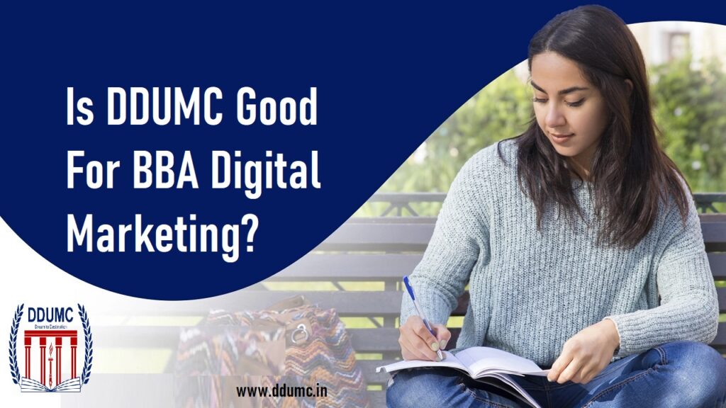 Is DDUMC good for BBA Digital Marketing?
