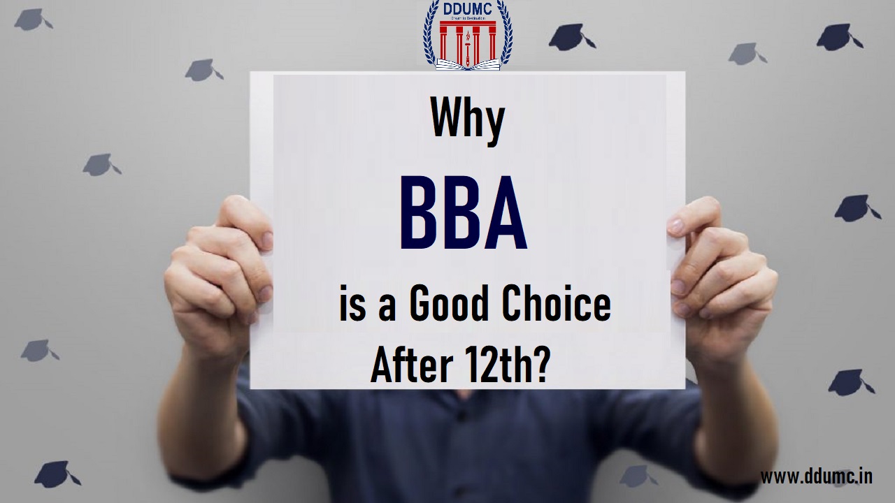 Why BBA Course is A good Choice After 12th?
