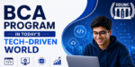 BCA Program in Today's Tech-Driven World A Guide for Aspiring Candidates