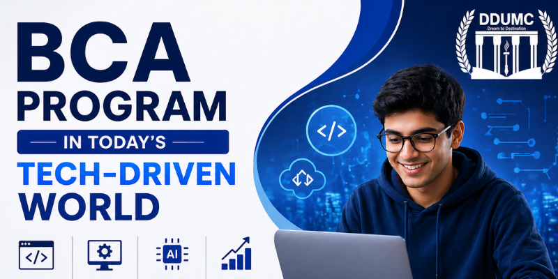 BCA Program in Today's Tech-Driven World A Guide for Aspiring Candidates