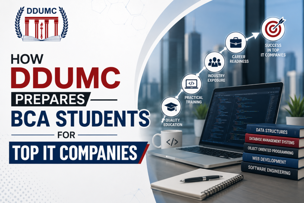 How DDUMC Prepares BCA Students for Top IT Companies