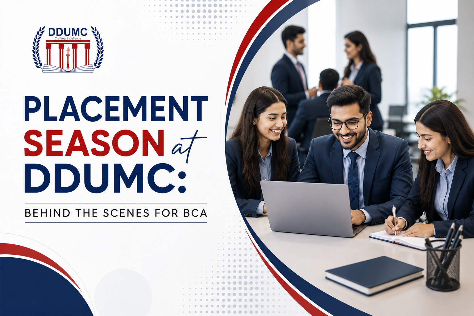 Placement Season at DDUMC: Behind the Scenes for BCA