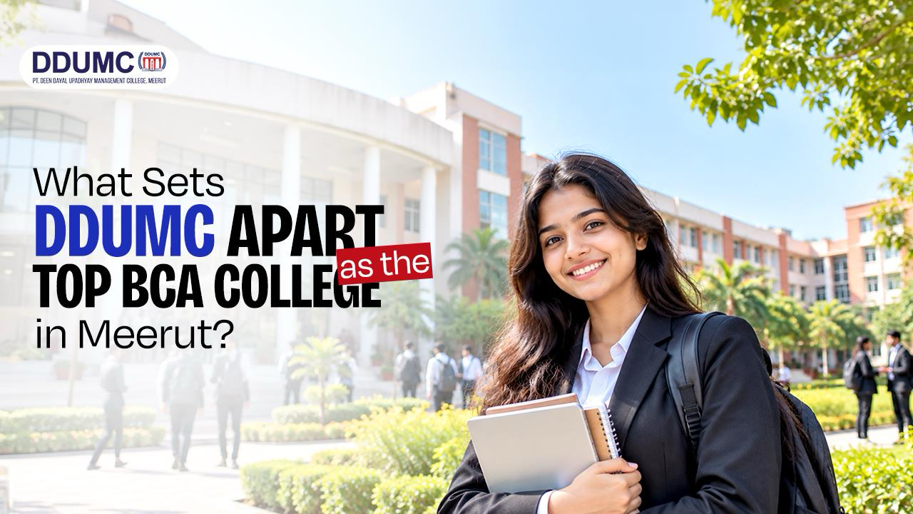 What Sets DDUMC Apart as the Top BCA College in Meerut 