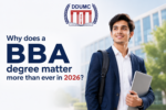 Why does a BBA degree matter more than ever in 2026?