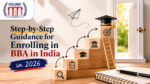 Step-by-Step Guidance for Enrolling in BBA in India in 2026